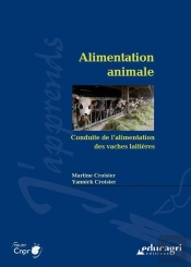 Alimentation Animale : Conduite De L'Alimentation Des Vaches Laitières