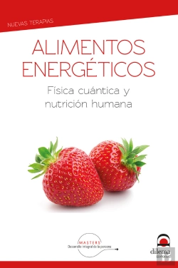 Bertrand.pt - Alimentos Energéticos. Física Cuántica Y Nutrición Humana