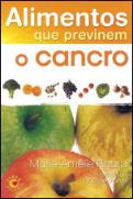 Alimentos que Previnem o Cancro