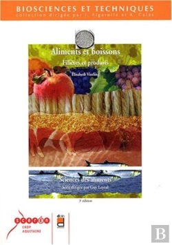 Bertrand.pt - Aliments Et Boissons - 3e Edition - Filieres Et Produits - Sciences Des Aliments.
