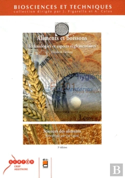 Bertrand.pt - Aliments Et Boissons - 3e Édition : Technologies Et Aspects Réglementaires. Sciences Des Aliments.