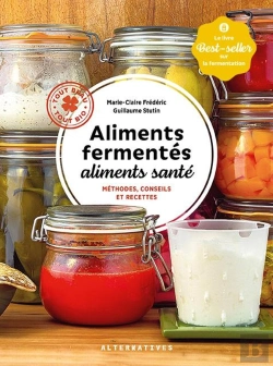 Bertrand.pt - Aliments Fermentés, Aliments Santé ; Méthodes, Conseils Et Recettes