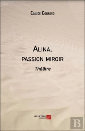 Alina, Passion Miroir