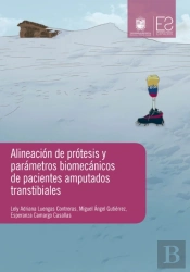 Alineación De Prótesis Y Parámetros Biomecánicos De Pacientes Amputados Transtibiales