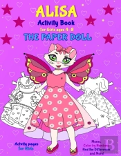 Alisa The Paper Doll: Alisa Book For Gir
