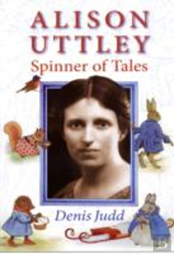 Bertrand.pt - Alison Uttley: Spinner Of Tales