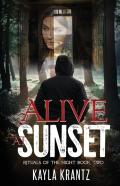 Alive At Sunset