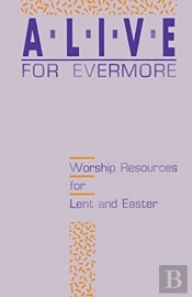 Alive For Evermore