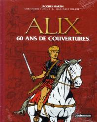 Alix ; 60 Ans De Couvertures Du Journal Tintin