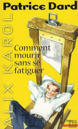 Bertrand.pt - Alix Karol 20 Comment Mourir Sans Se Fatiguer