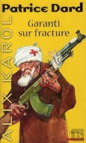 Alix Karol ; Garanti Sur Fracture