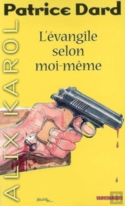 Bertrand.pt - Alix Karol ; L'Évangile Selon Moi-Même