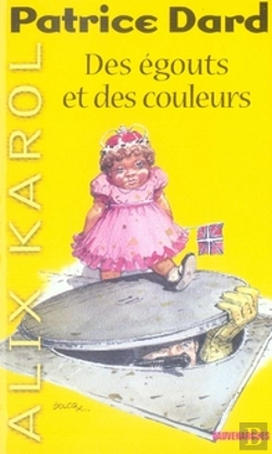 Bertrand.pt - Alix Karol T.1 ; Des Égouts Et Des Couleurs