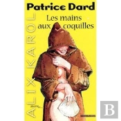 Alix Karol T.16 ; Les Mains Aux Coquilles