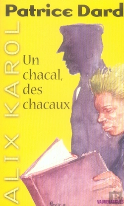 Bertrand.pt - Alix Karol T.5 ; Un Chacal, Des Chacaux