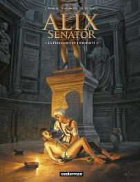 Alix Senator Tome 7 : La Puissance Et L'Éternité