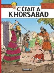 Alix Tome 25 : C'Était À Khorsabad