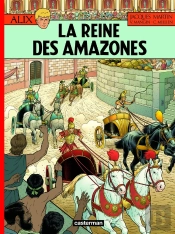 Alix Tome 41 : La Reine Des Amazones