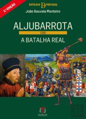 Aljubarrota (1385) - A Batalha Real