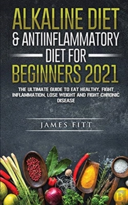 Bertrand.pt - Alkaline Diet &Amp; Anti-Inflammatory Diet For Beginners 2021