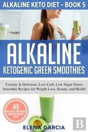 Alkaline Ketogenic Green Smoothies