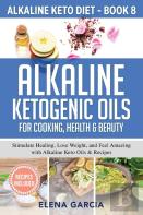 Alkaline Ketogenic Oils For Cooking, Health & Beauty