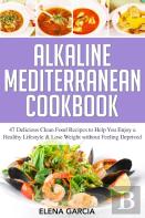 Alkaline Mediterranean Cookbook
