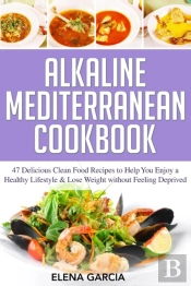 Alkaline Mediterranean Cookbook