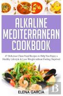 Alkaline Mediterranean Cookbook