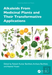 Alkaloids From Medicinal Plants And Their Transformative Applications