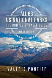 All 63 Us National Parks The Complete Tr