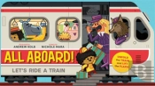 All Aboard! (An Abrams Extend-A-Book)