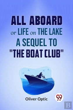 Bertrand.pt - All Aboard Or Life On The Lake A Sequel To 