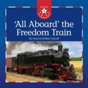 'All Aboard' The Freedom Train
