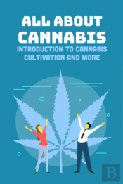 All About Cannabis