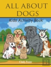 All About Dogs Kids'S Activity Book