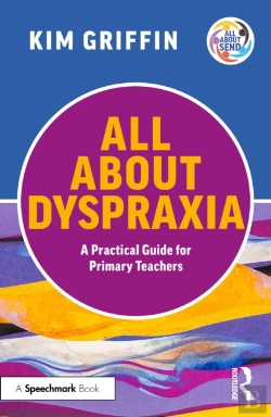 Bertrand.pt - All About Dyspraxia: A Practical Guide For Primary Teachers