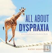 All About Dyspraxia