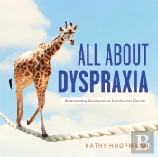 All About Dyspraxia