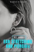 All About Ear Stretching And Piercing