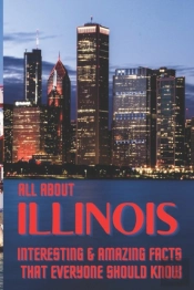 All About Illinois