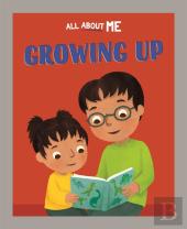 All About Me: Growing Up