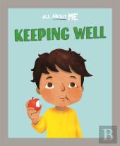 All About Me: Keeping Well