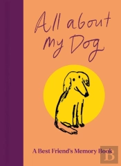 All About My Dog (And Me)