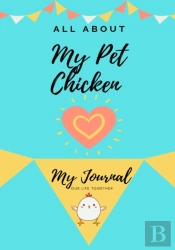 All About My Pet Chicken