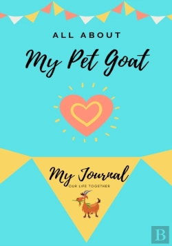 Bertrand.pt - All About My Pet Goat: My Journal Our Li