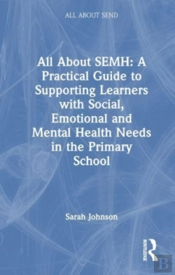 Bertrand.pt - All About Semh: A Practical Guide For Primary Teachers