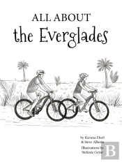 All About The Everglades