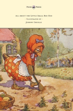 Bertrand.pt - All About The Little Small Red Hen - Illustrated By Johnny Gruelle