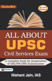 All About Upsc Civil Services Exam